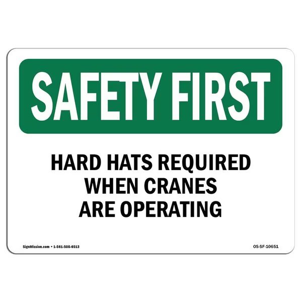 OSHA Sign, Hard Hats Required When Cranes Are Operating, 18in X 12in Plastic, 18